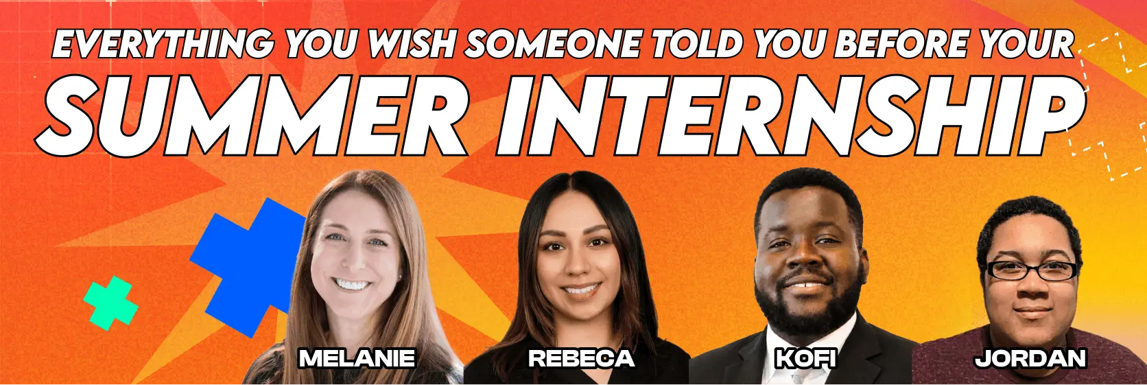 Everything you wish someone told you before your Summer internship